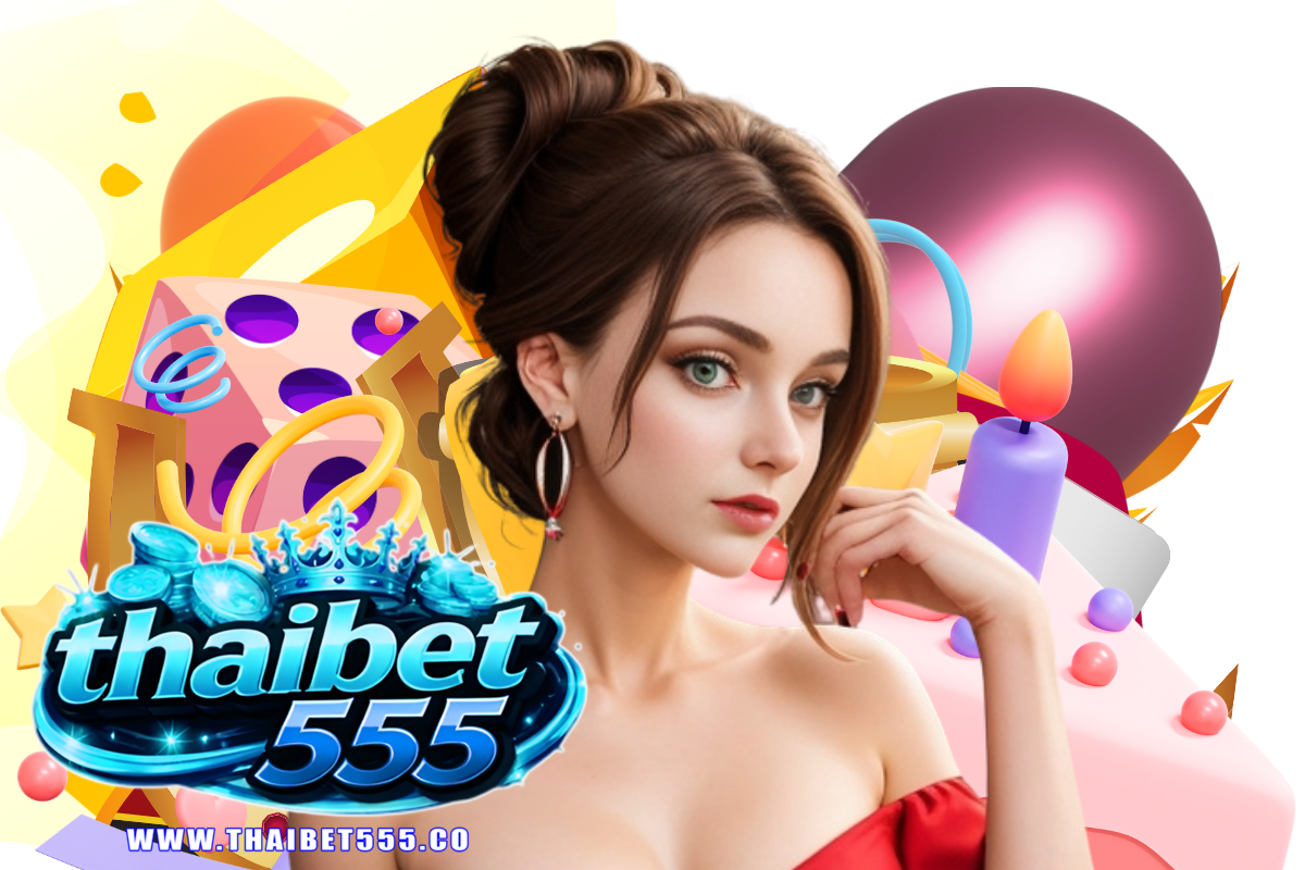 thaibet555 สล็อต